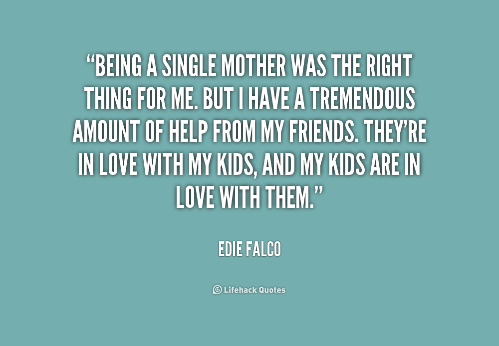 single mothers and dating quotes